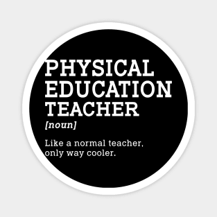 Physical Education Teacher Back To School Magnet